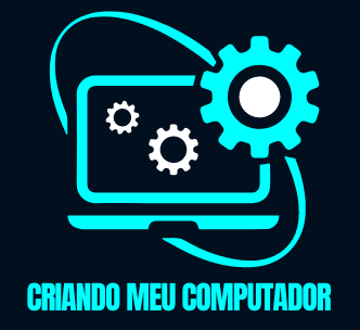 Criando meu computador